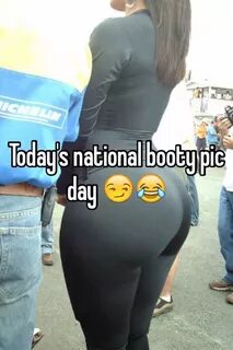 Today's national booty pic day 😏 😂