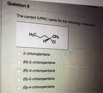 Solved Question 9 Coponse. The correct IUPAC name for the Ch