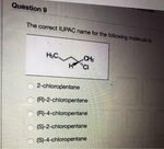Solved Question 9 Coponse. The correct IUPAC name for the Ch
