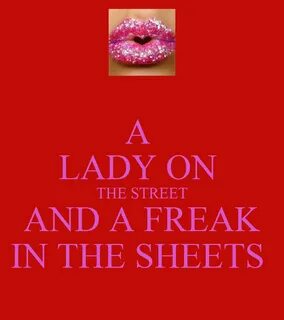 Lady in the streets and a freak in the sheets 👉 👌 Lady In Th