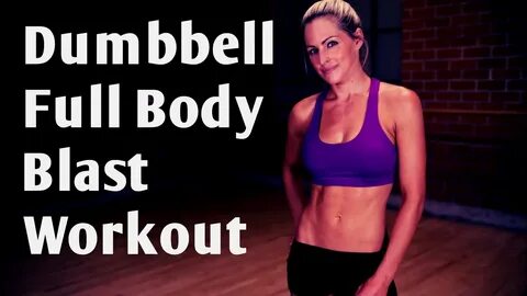 24 Minute Dumbbell Full Body Blast For Strength and Cardio -