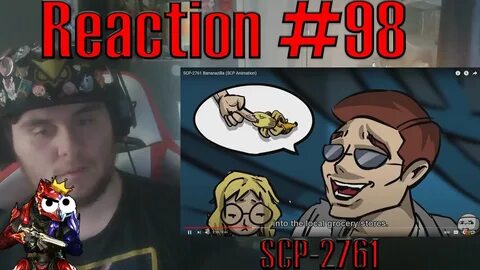 ZealetPrince reacts to SCP-2761 Bananazilla (Reaction #98) -