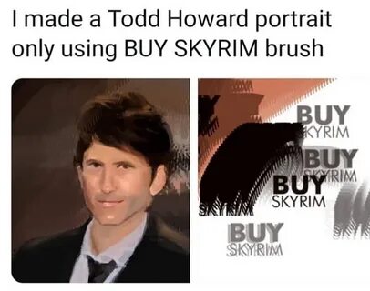I love Todd - Meme by Nostalgiafaggot :) Memedroid