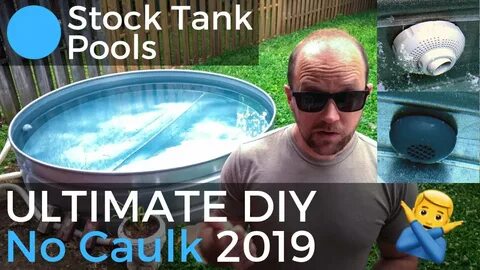 2019) ULTIMATE Stock Tank Pool DIY (NO CAULK) - YouTube