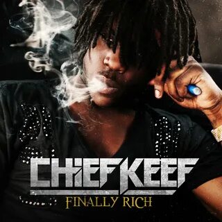 Chief Keef альбом Finally Rich слушать онлайн бесплатно на Я