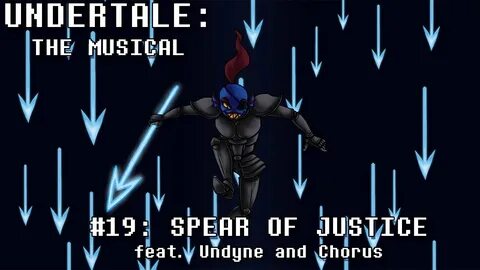 Undertale the Musical - Spear of Justice - YouTube