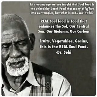 Dr. Sebi, His Nutritional Guide, & Why It's Been Shunned Hea