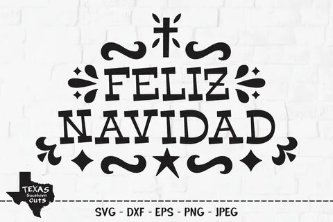 Feliz Navidad SVG, Cut File, Christmas Holiday Shirt Design 