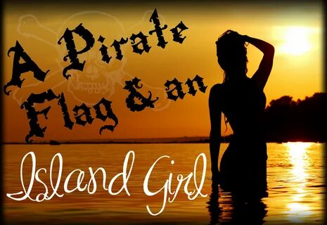 A pirate flag and an island girl - Kenny Chesney 3 Kenny che