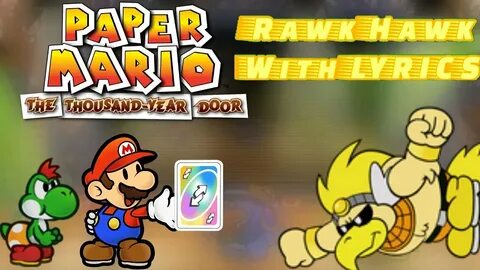 Rawk Hawk With Lyrics (Paper Mario The Thousand Year Door Co