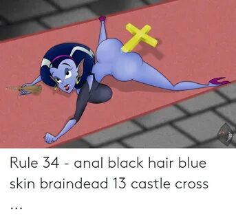 Rule 34 - Anal Black Hair Blue Skin Braindead 13 Castle Cros