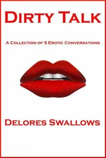 bol.com Dirty Talk (ebook), Delores Swallows 9781504501293 B
