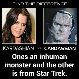 Cardassian vs Kardashian Funny pictures, Kardashian, Star tr