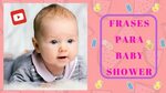 Frases Para Baby Shower 2 - YouTube