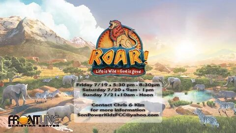 Frontline Christian Center - Roar VBS - An African Adventure