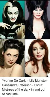 Yvonne De Carlo - Lily Munster Cassandra Peterson - Elvira M