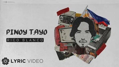 Pinoy Tayo - Rico Blanco (Lyrics) - YouTube