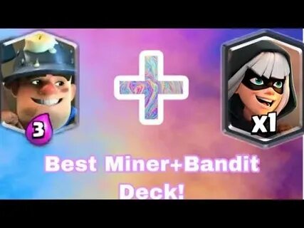 Best 2.6 Miner+Bandit deck! SEASON 5! - YouTube