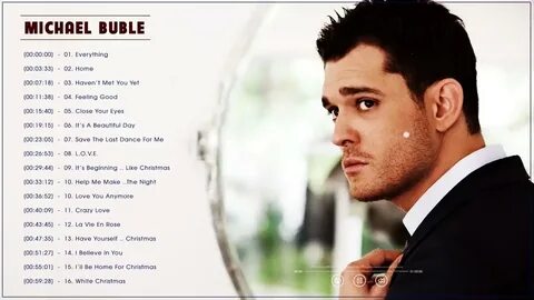 Michael Buble Greatest Hits Full Album - Michael Buble Best 