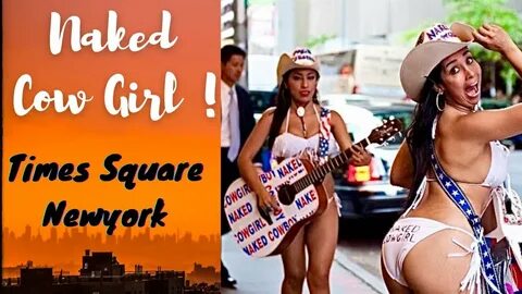 Naked Cow Boy Cow Girl Times Square New York - YouTube