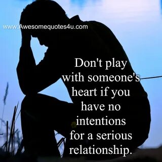 Awesomequotes4u.com: Don't play with someone's heart