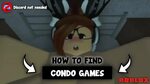 HOW TO FIND ROBLOX CONDOS AND SCENTED CON IN 2021 DISCORD NO