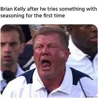 Brian Kelly Memes - MemeZila.com