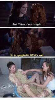 But Chloe I'm Straight So Is Spaghetti Till It's Wet Jay Jay