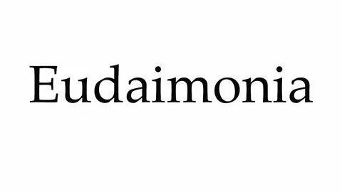 How to Pronounce Eudaimonia - YouTube