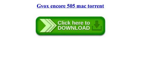 Gvox Encore 5 0 2 Keygen Mac