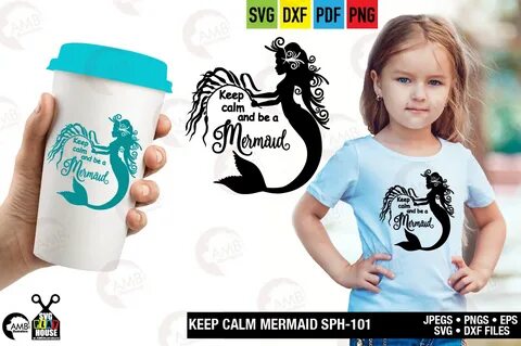 Keep Calm and Ba a Mermaid Graphic by AMBillustrations - Cre