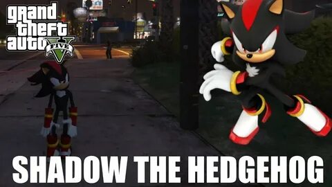 GTA 5 SHADOW THE HEDGEHOG MOD - YouTube