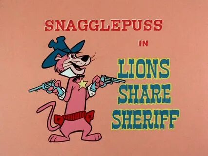Yowp: Snagglepuss in Lions Share Sheriff