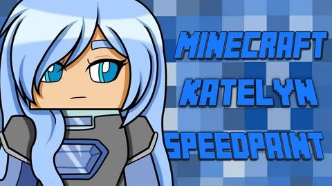 Minecraft Diaries: Katelyn Fanart SpeedPaint - YouTube