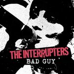 Bad Guy - The Interrupters - 专 辑 - 网 易 云 音 乐