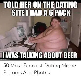🐣 25+ Best Memes About Internet Dating Meme Internet Dating 