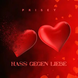Prisey альбом Hass gegen Liebe слушать онлайн бесплатно на Я