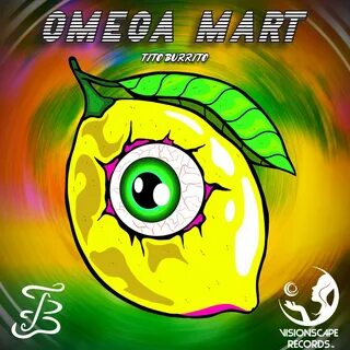 Free Download Bass House: Tito Burrito - Omega Mart.