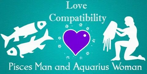 Pisces Man and Aquarius Woman Love Compatibility
