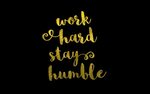 Work Hard Stay Humble Wallpaper
