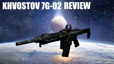 Destiny Weapon Review: KHVOSTOV 7G-02 - YouTube