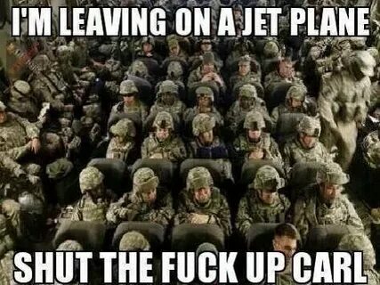 "don't know when ill be back again" Military jokes, Military