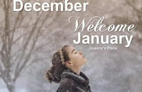 Goodbye December Hello January Images Quotes Hello January Q