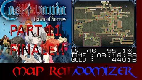 Castlevania: Dawn of Sorrow Map Randomizer Part11: FINALE!! 