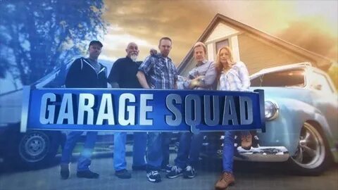 TONIGHT! Garage Squad Season 2 Premier!