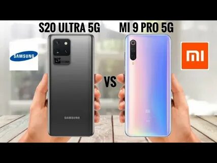 Samsung Galaxy S20 Ultra 5G vs Xiaomi Mi 9 Pro 5G - All Tech