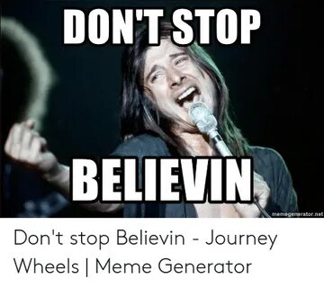 Journey Dont Stop Believing Meme - Captions Trending Update