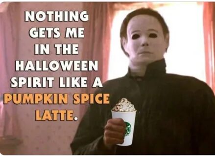 excited for this sequel Pumpkin Spice Latte Know Your Meme