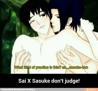 Sai X Sasuke don't judge! - Sai X Sasuke don't judge!