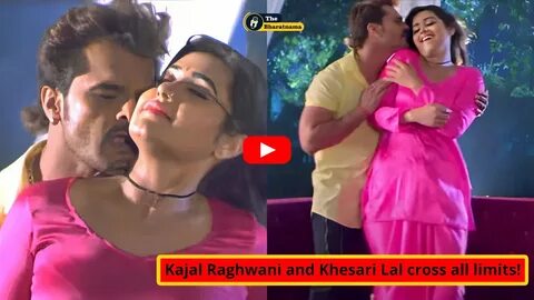 Kajal Raghwani Hot Romance : Kajal Raghwani and Khesari Lal cross all limit...